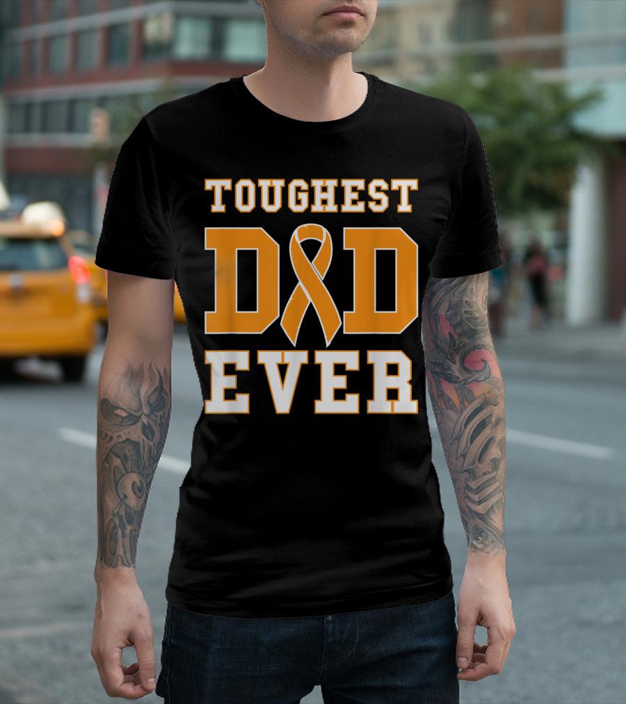 Toughest Dad Ever Kidney Cancer Awareness T-Shirt