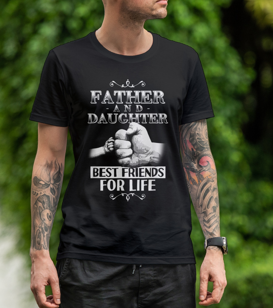 Father And Daughter Best Friends For Life Fist Bump T-Shirt