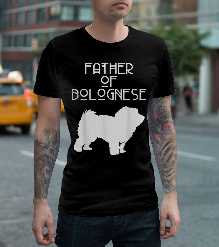 Father of Bolognese Dog T-Shirt