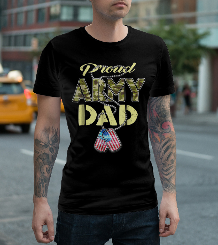 Proud Army Dad Camo Military Father Dog Tags American Flag T-Shirt