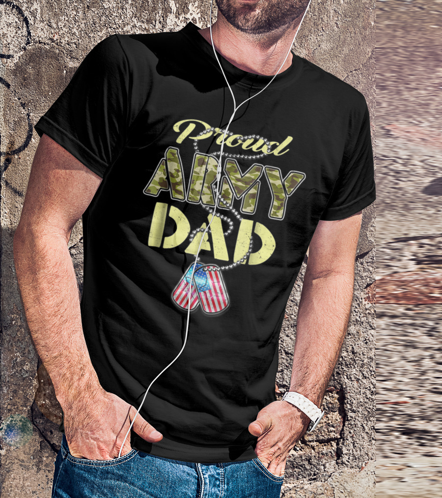 Proud Army Dad Camo Military Father Dog Tags American Flag T-Shirt