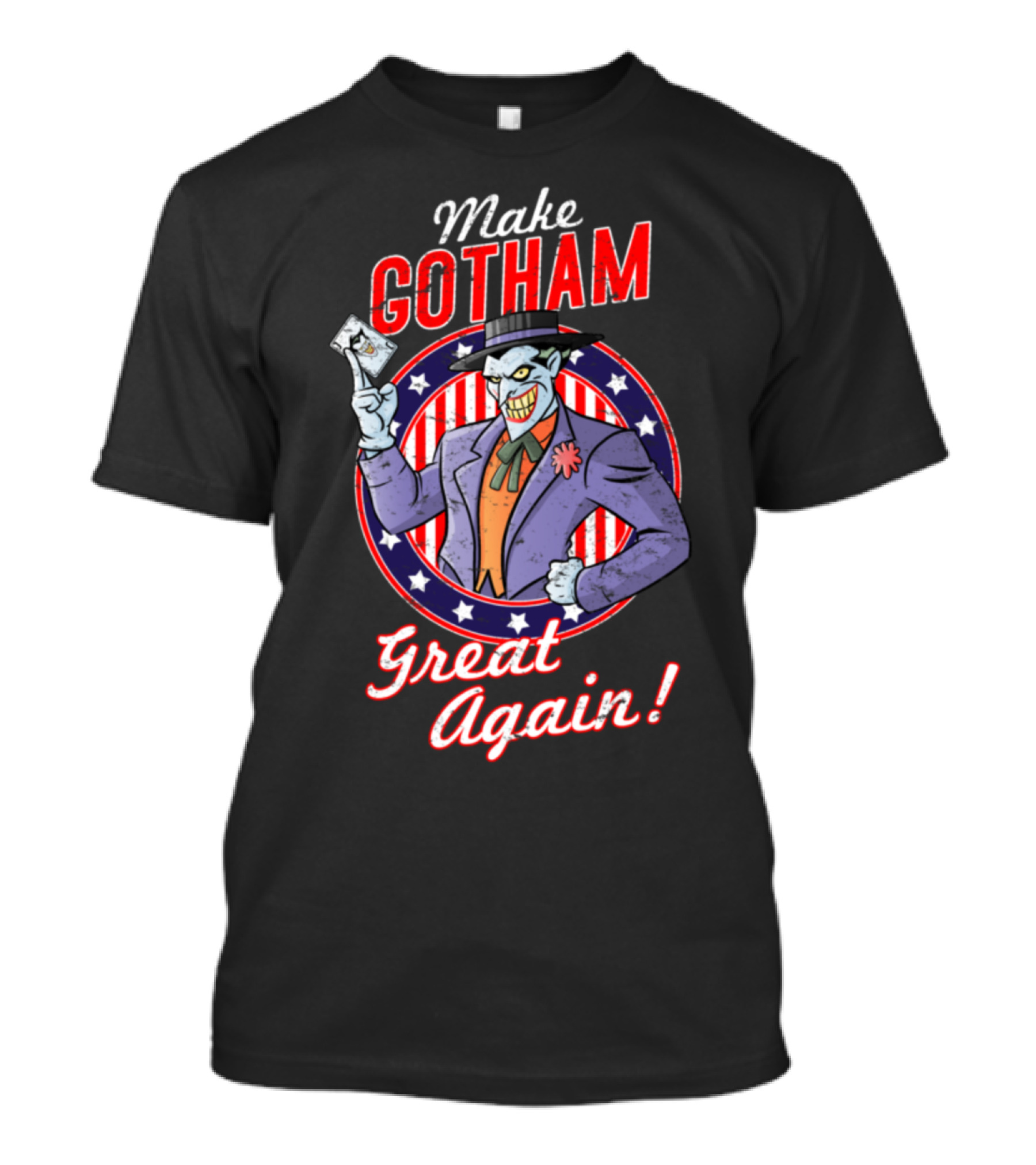 Make Gotham Great Again Joker Playing Card Stars And Stripes Badge T-Shirt