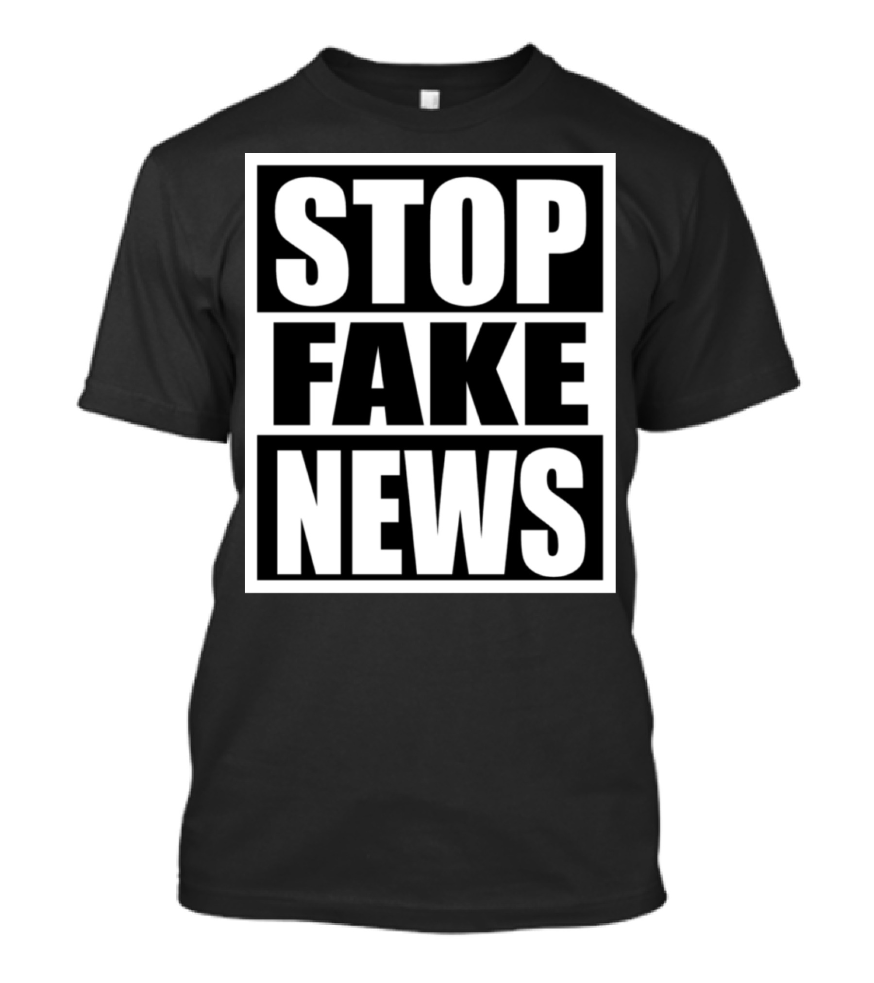 STOP FAKE NEWS T-Shirt