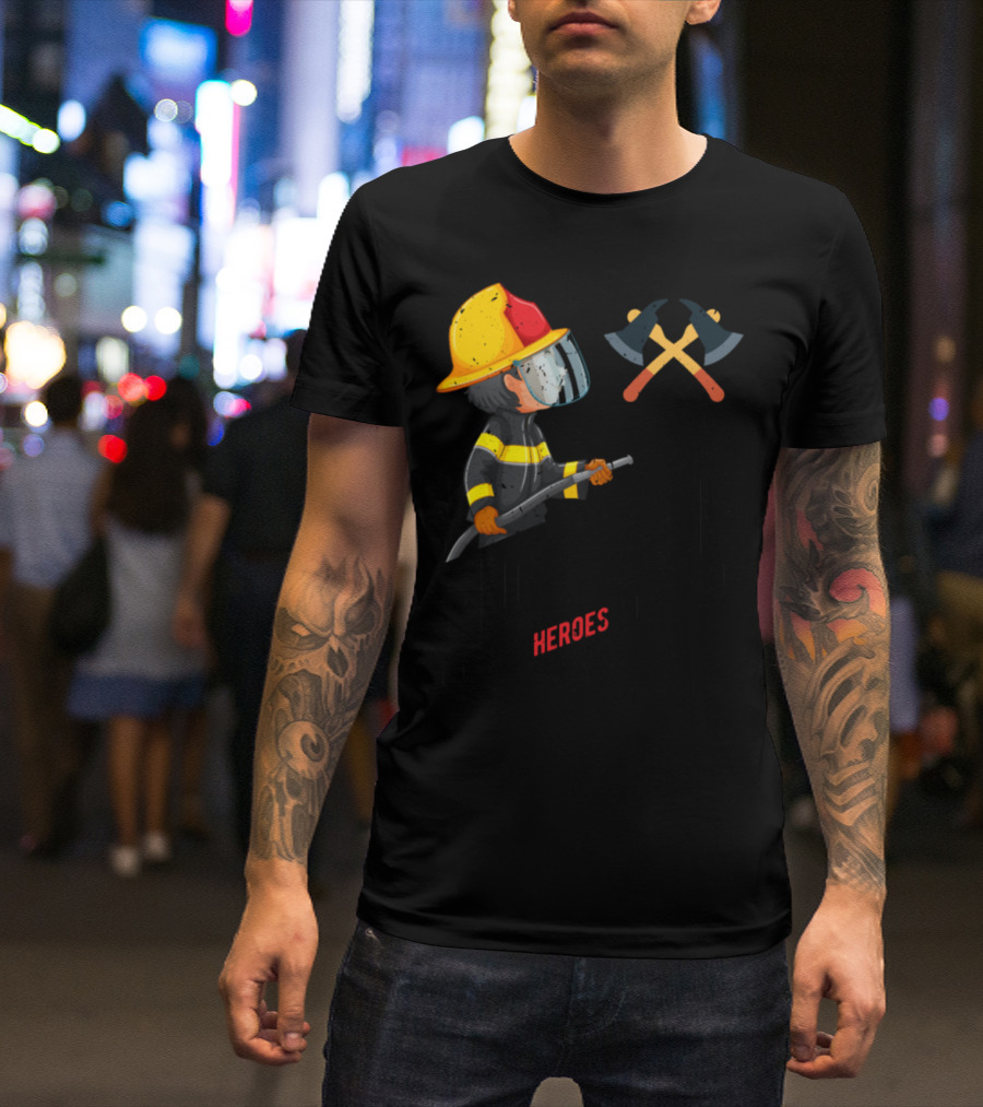 Firefighter Not All Heroes Wear Capes T-Shirt