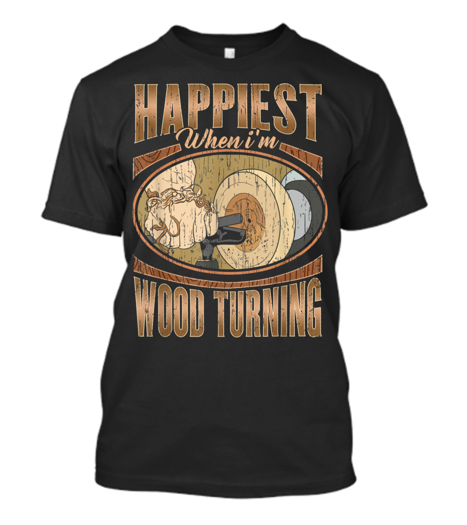 Happiest When I'm Wood Turning Vintage Woodworker Lathe T-Shirt