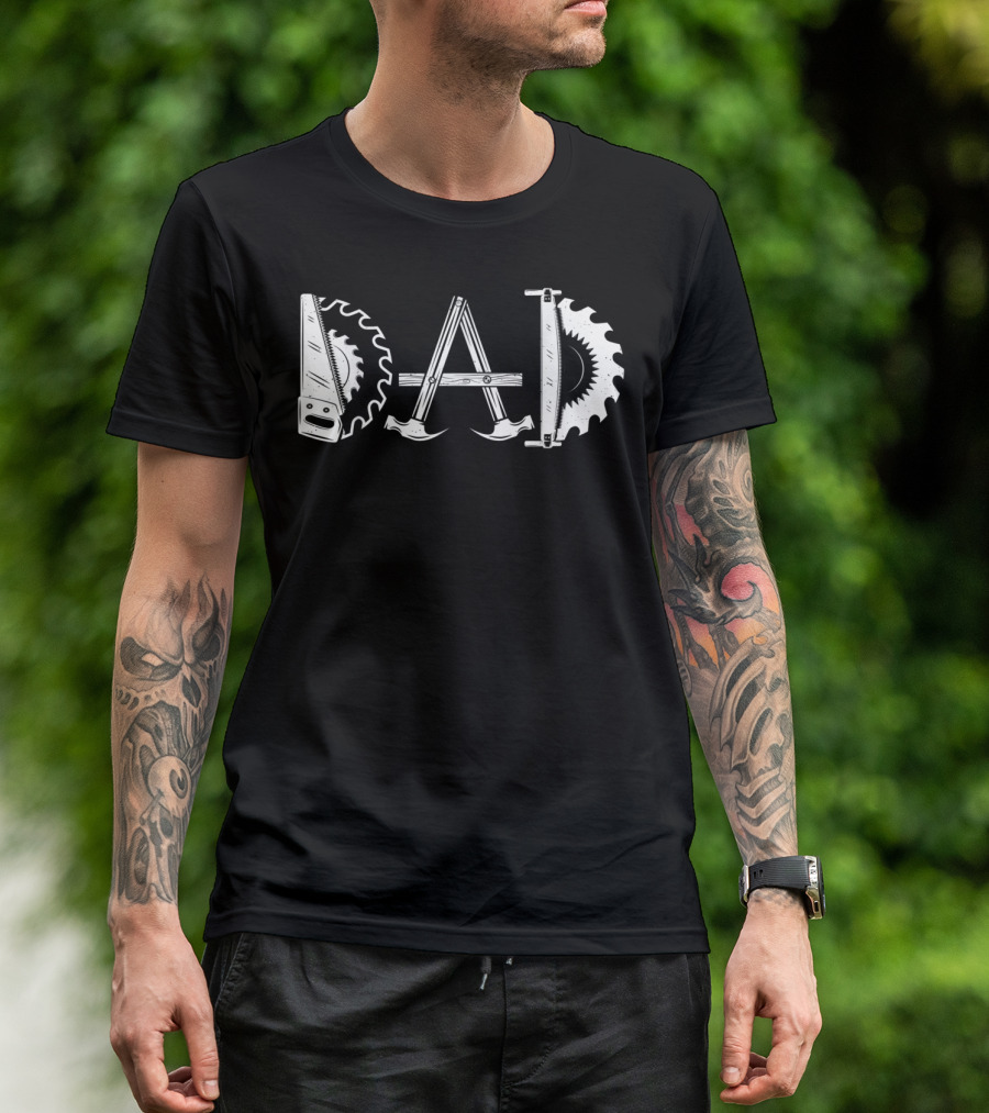 Dad Tools Saw Hammer Woodworking Gear T-Shirt