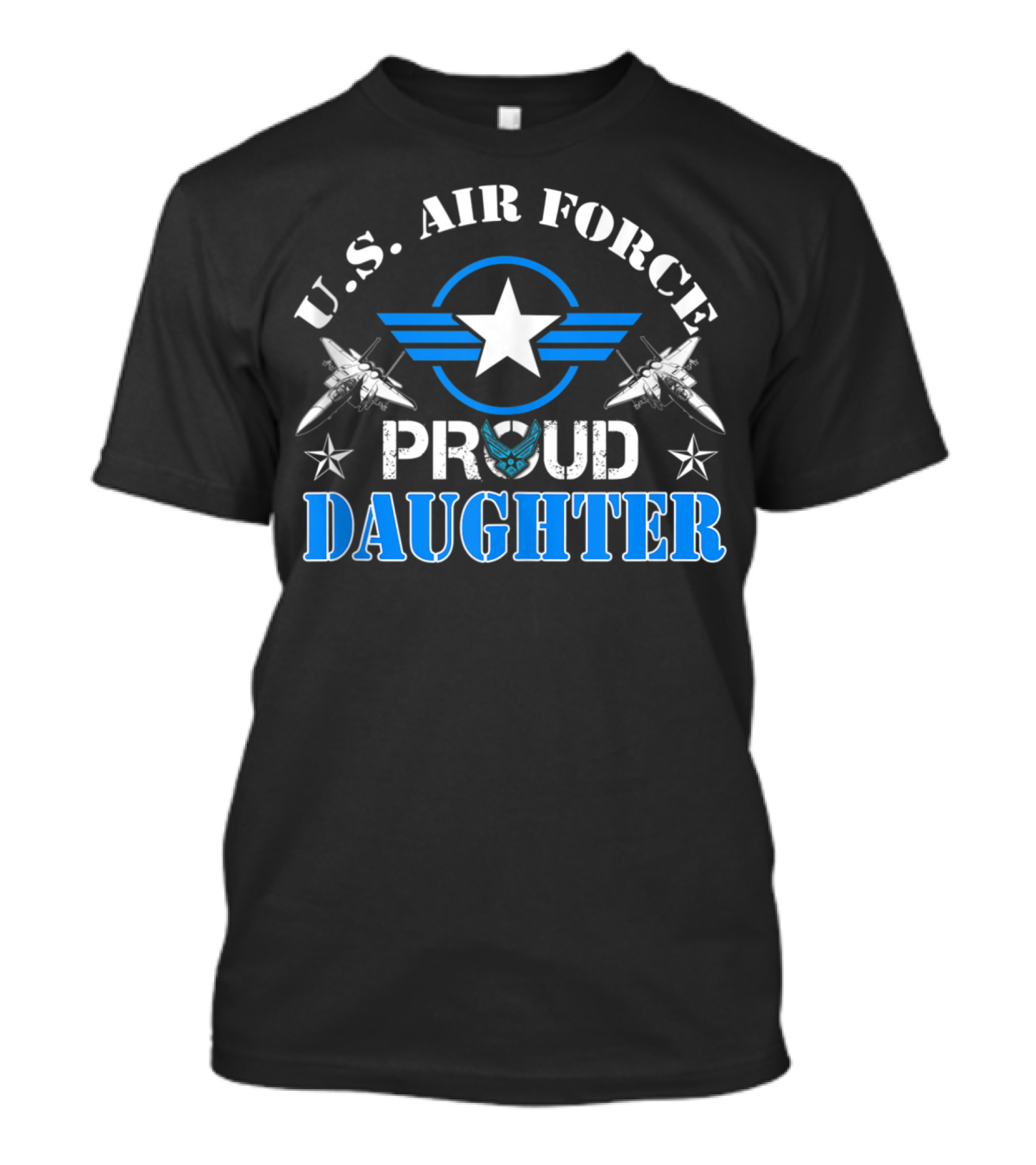 US Air Force USAF Proud Daughter Veteran T-Shirt