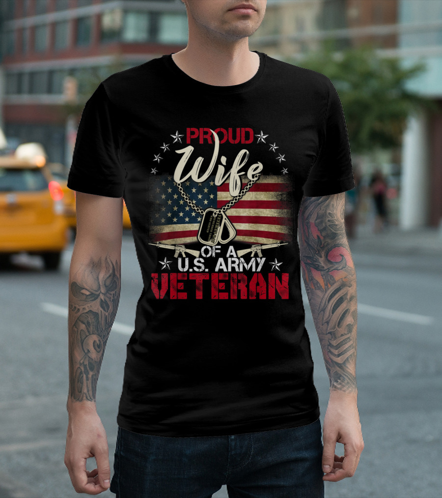 Proud Wife of a U.S. Army Veteran American Flag Dog Tags Guns T-Shirt