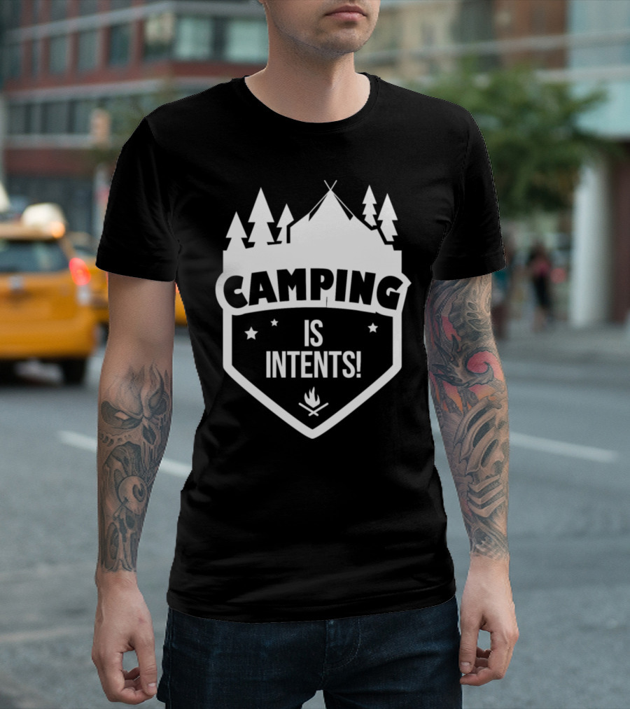 Camping Is Intents Camping Tent Pine Trees Campfire Badge T-Shirt
