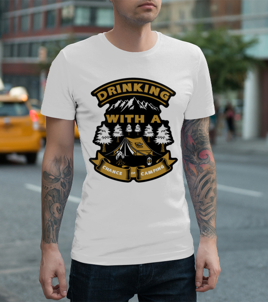 Drinking With A Chance Of Camping T-Shirt