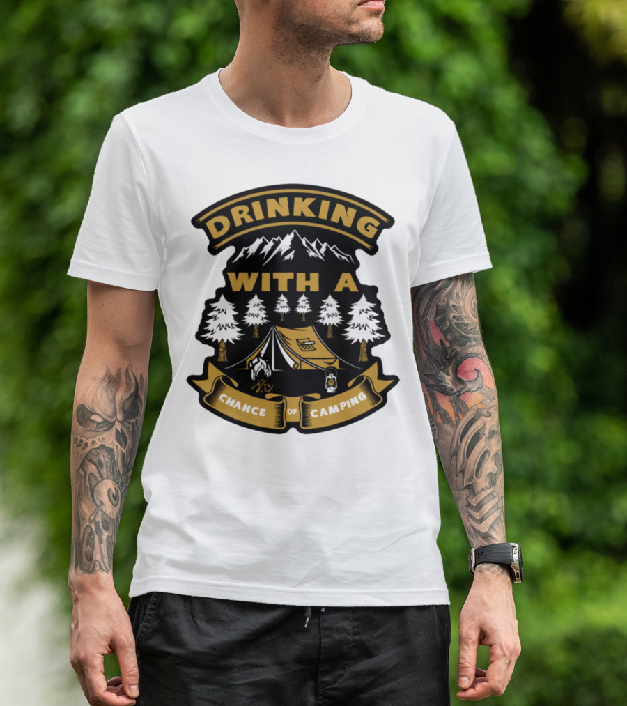 Drinking With A Chance Of Camping T-Shirt