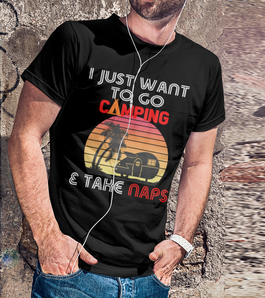 I Just Want To Go Camping And Take Naps Retro Sunset Camper T-Shirt