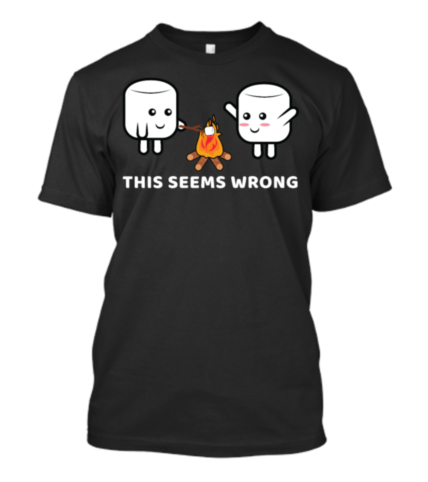 This Seems Wrong Funny Sarcastic Camping Marshmallow T-Shirt
