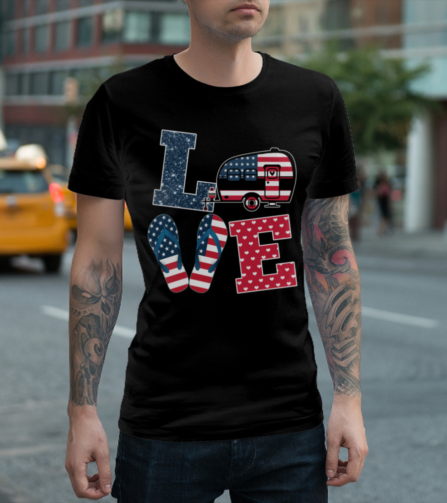 LOVE Camping Flip Flops American Flag Camper T-Shirt