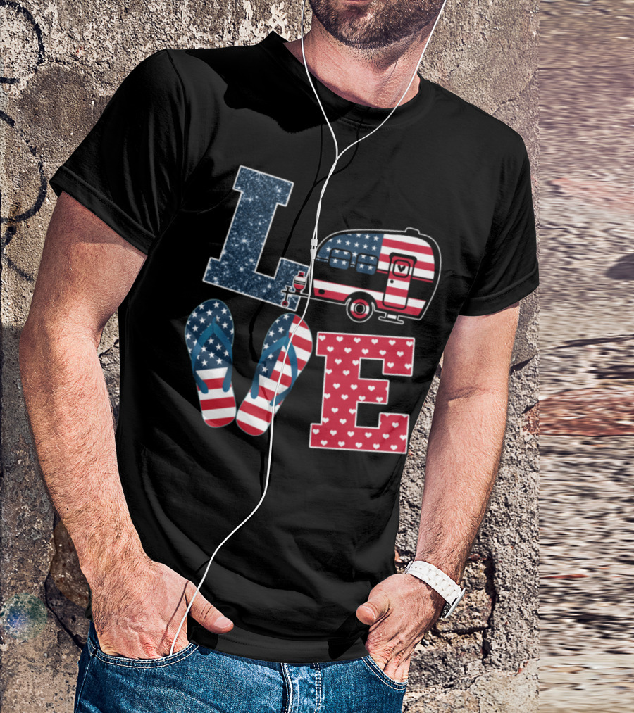 LOVE Camping Flip Flops American Flag Camper T-Shirt