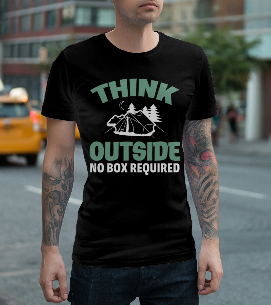 Think Outside No Box Required Camping Nature T-Shirt
