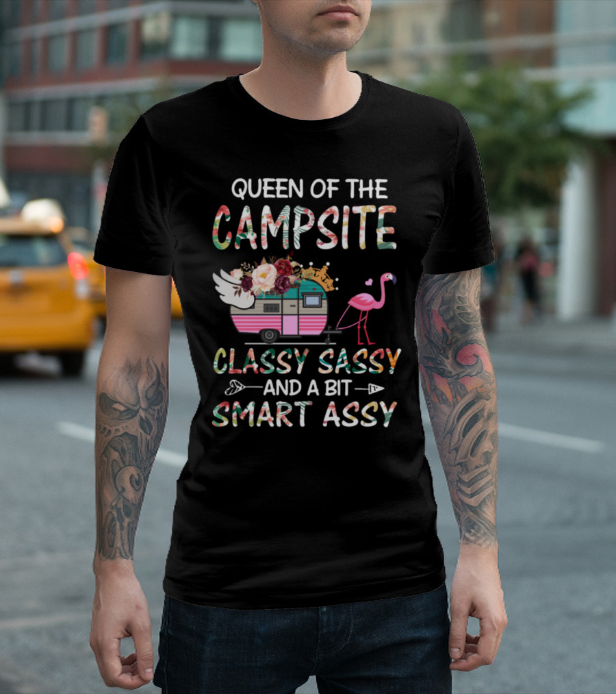 Queen Of The Campsite Classy Sassy Smart Assy Flamingo Caravan Floral Crown T-Shirt
