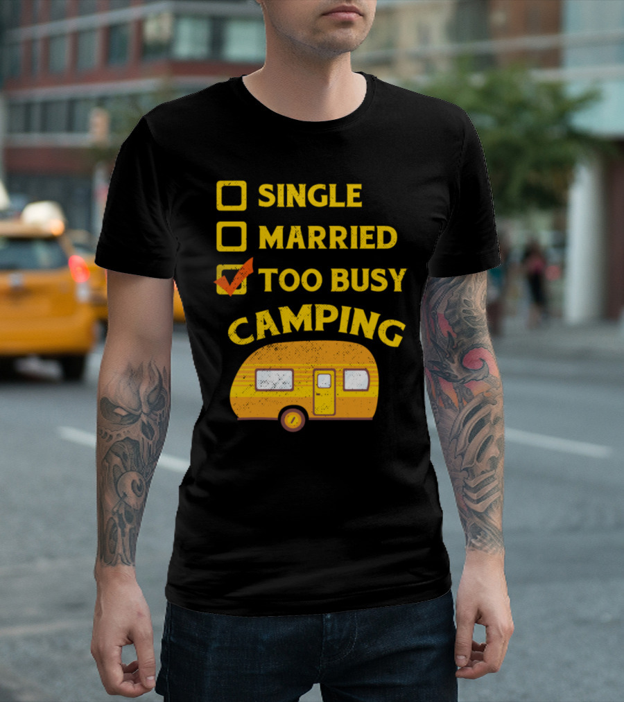 Single Married Too Busy Camping RV Camper Vintage Yellow Caravan Checkmark T-Shirt