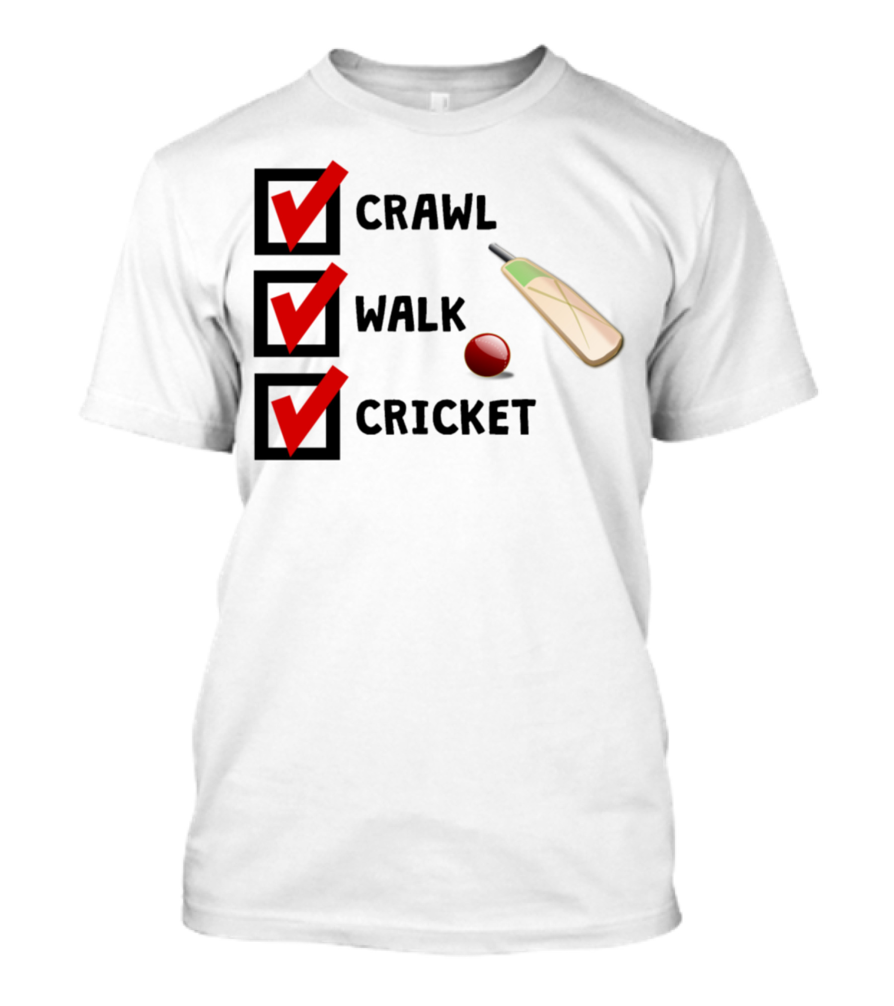 Crawl Walk Cricket Bat Ball Checklist T-Shirt