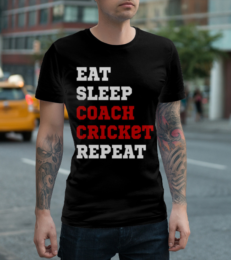 Eat Sleep Coach Cricket Repeat T-Shirt