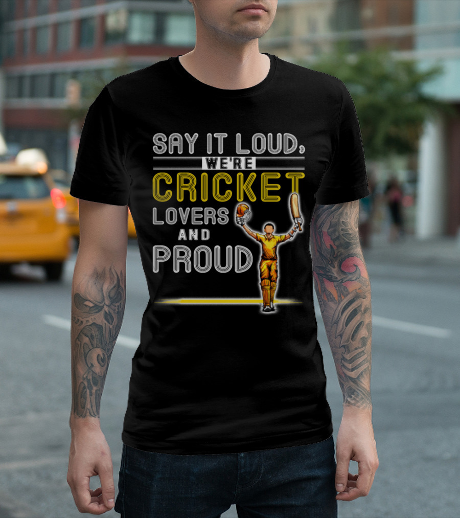Say It Loud We're Cricket Lovers and Proud Player in Yellow Kit T-Shirt