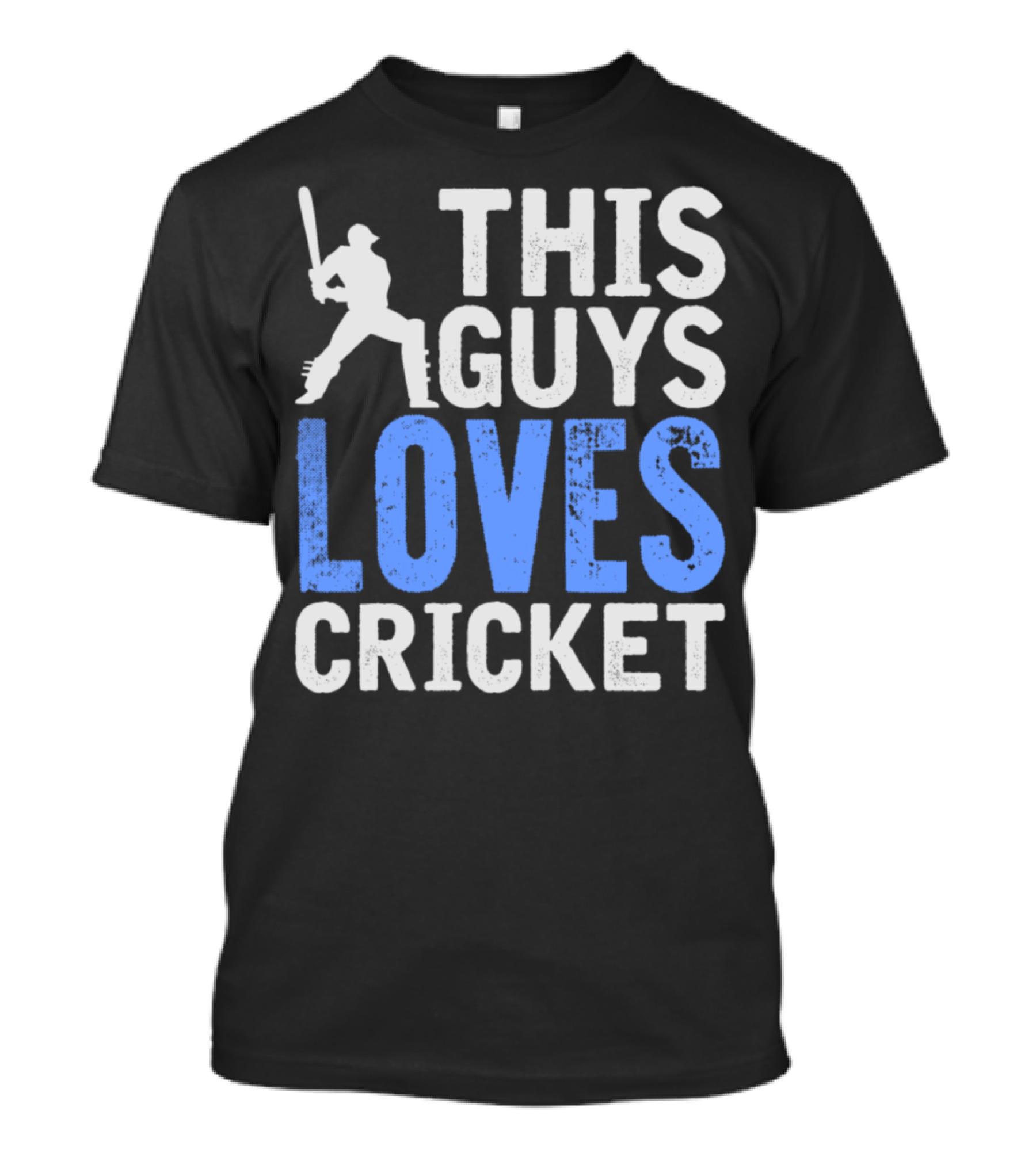 THIS GUY LOVES CRICKET T-Shirt