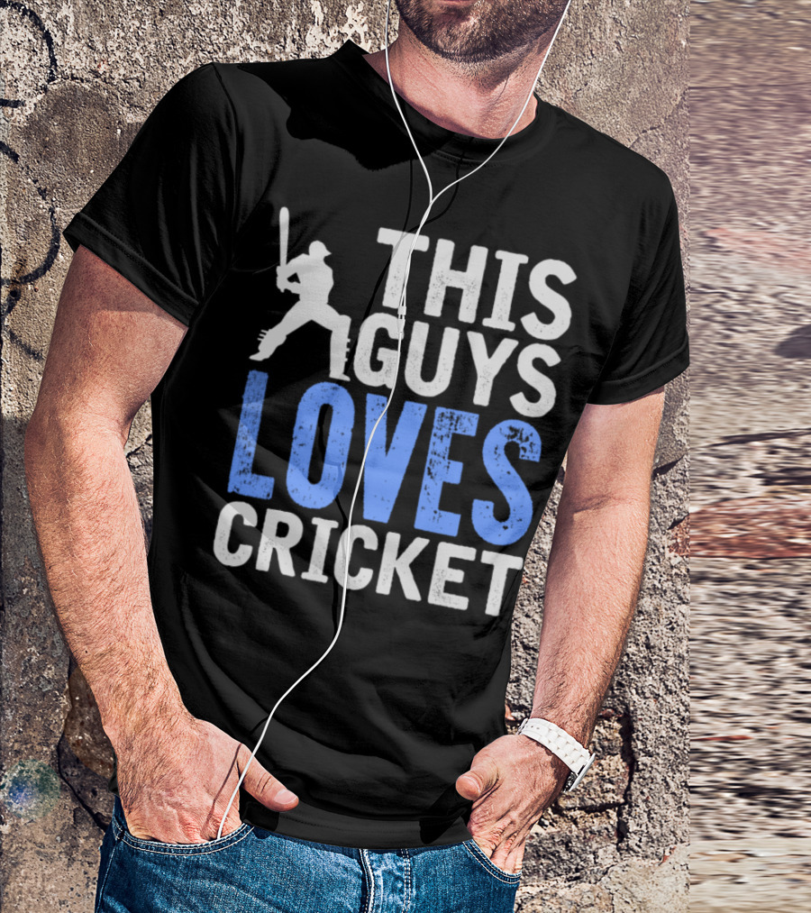 THIS GUY LOVES CRICKET T-Shirt