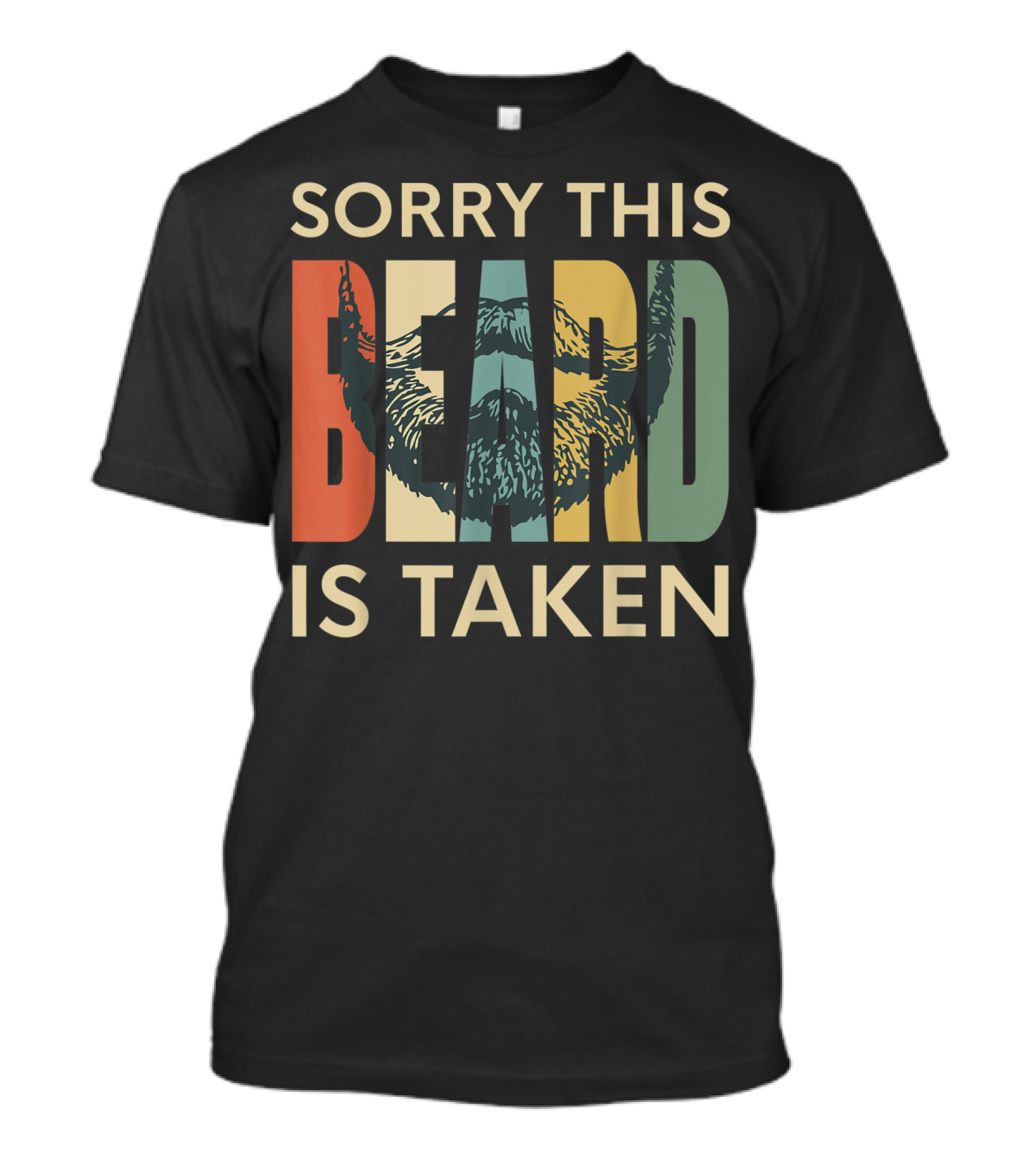Sorry This Beard Is Taken Retro T-Shirt