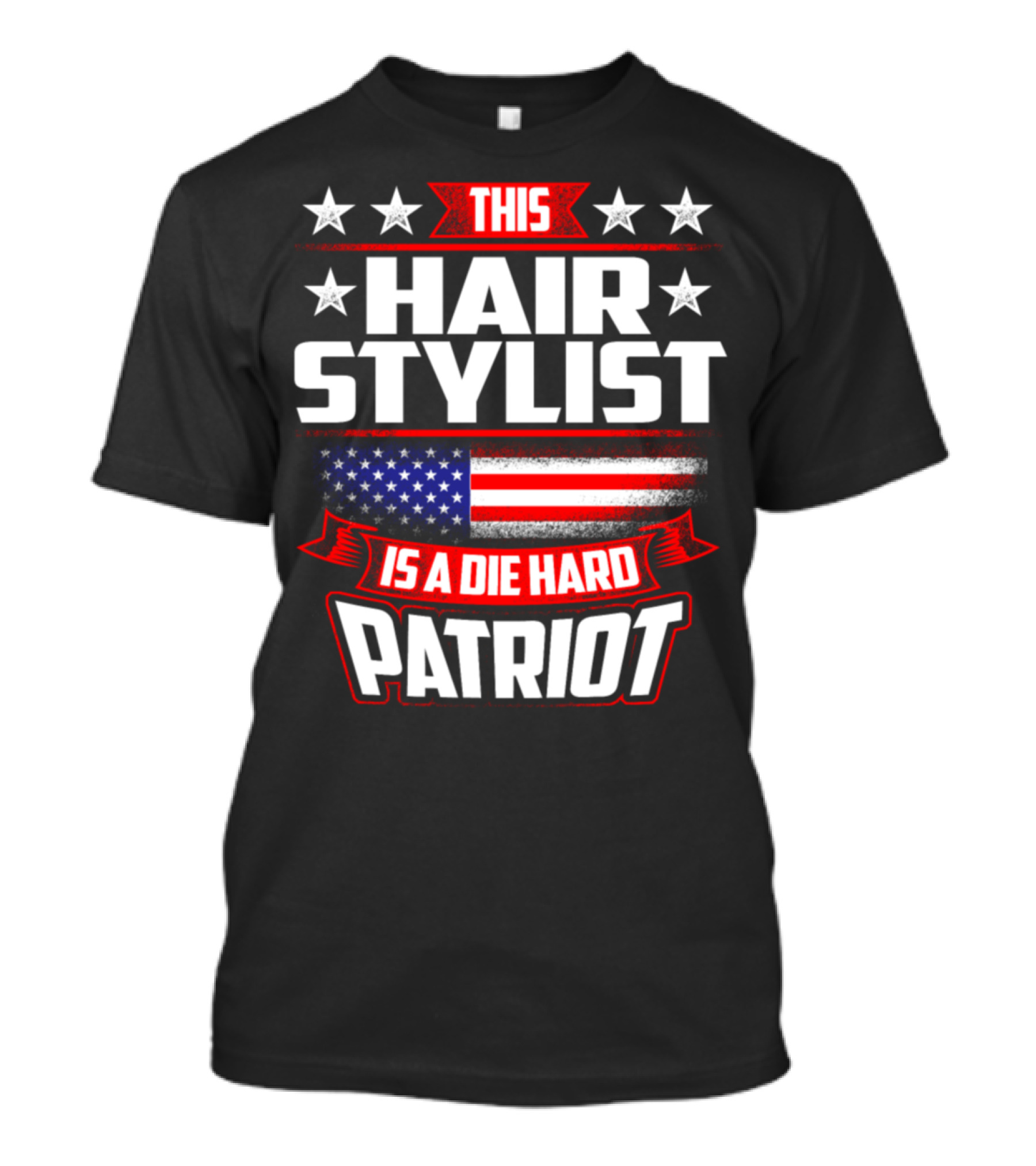 This Hair Stylist Is A Die Hard Patriot T-Shirt