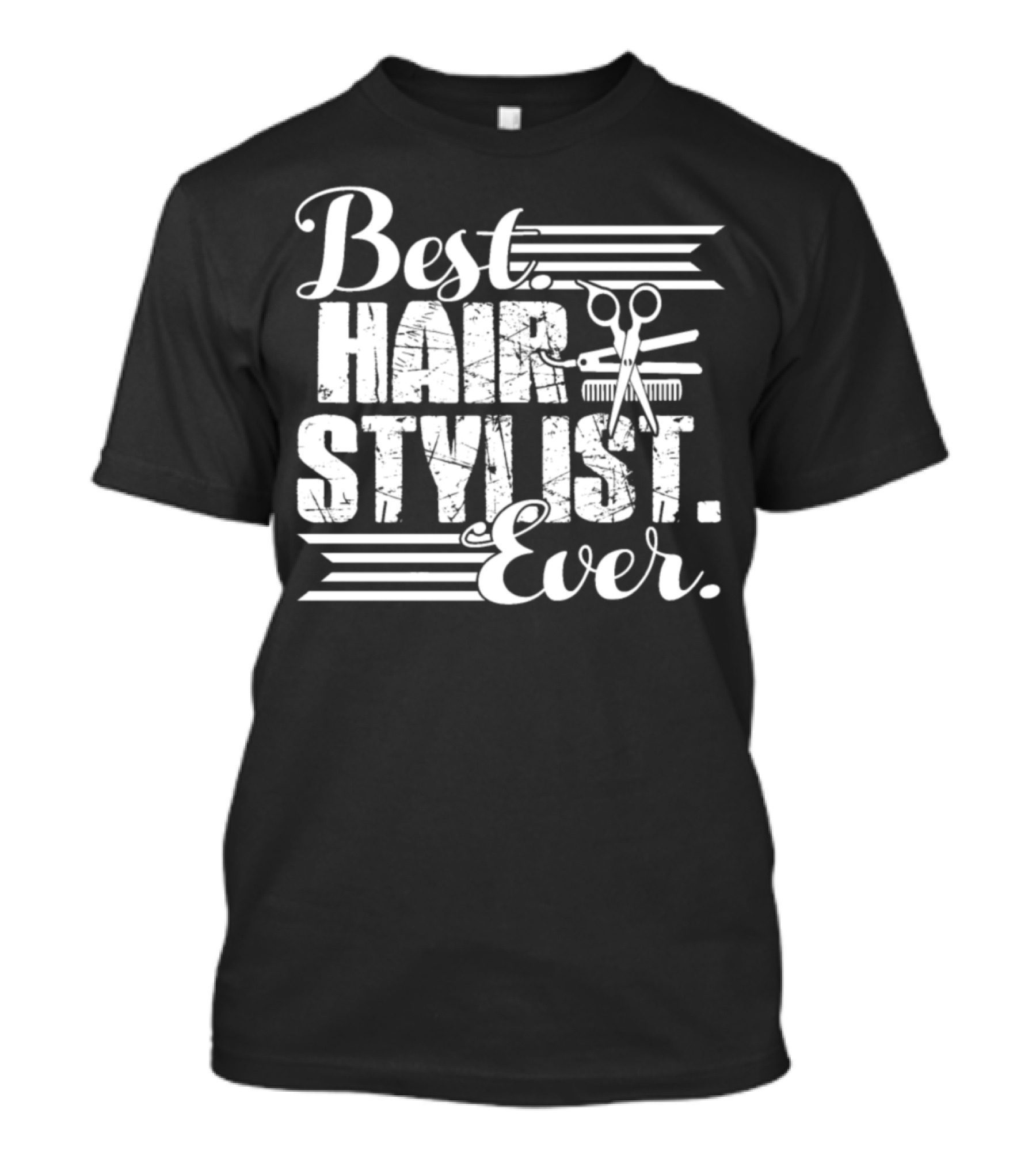 Best Hair Stylist Ever Scissors Comb T-Shirt