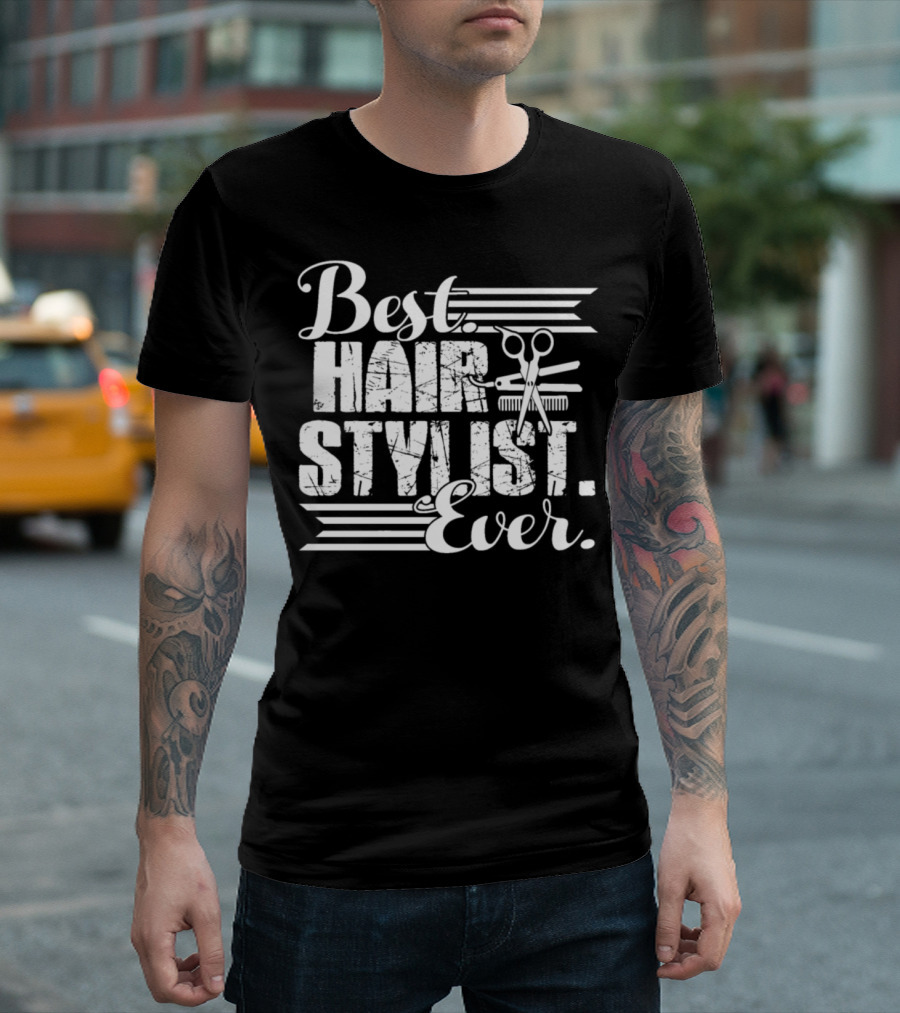 Best Hair Stylist Ever Scissors Comb T-Shirt