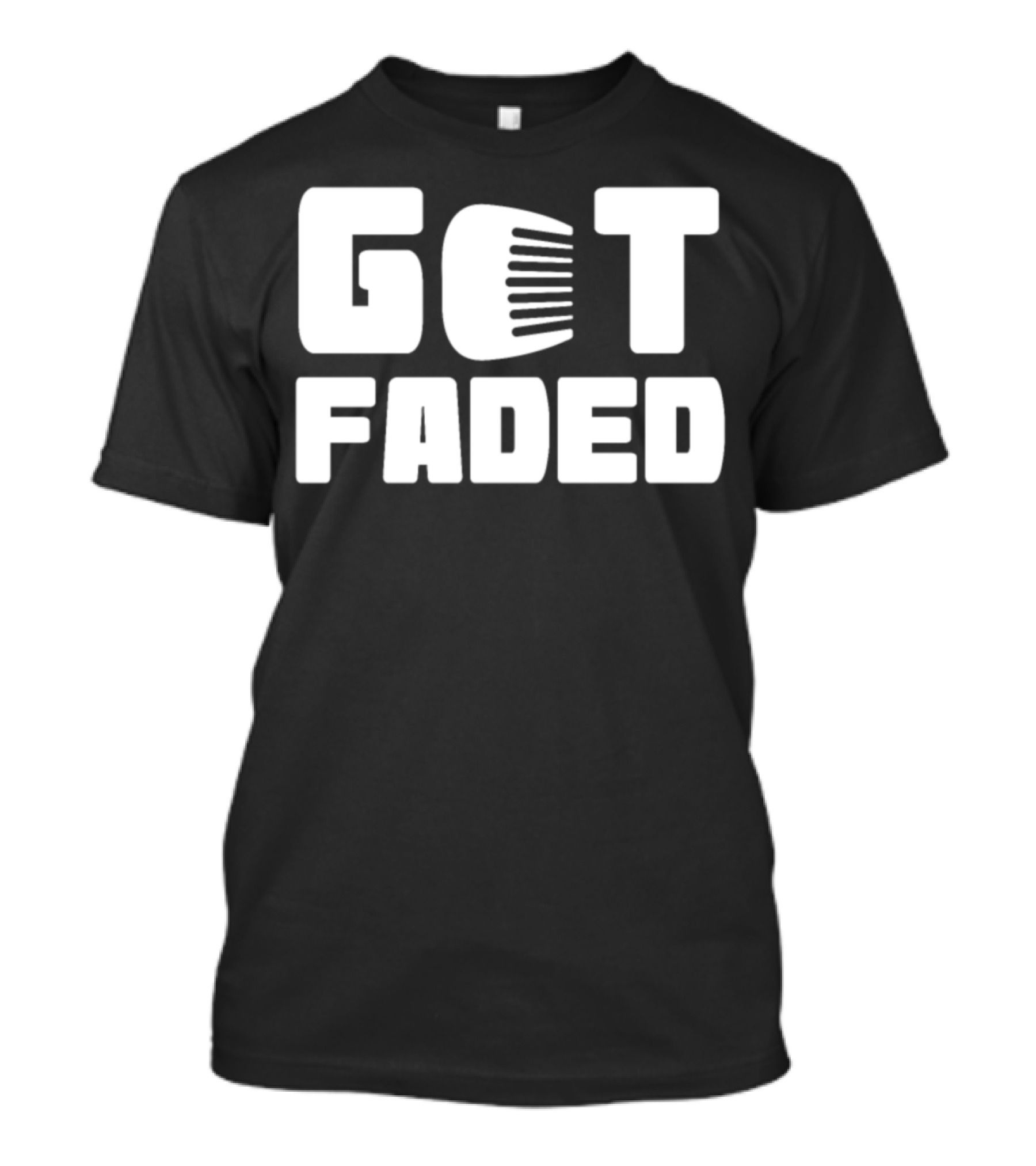 Cool Get Faded Hair Comb Haircut Stylists Barbershop T-Shirt