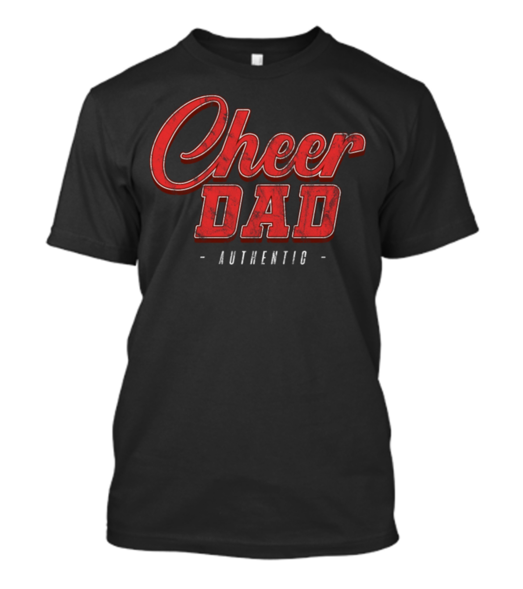 Cheer Dad Authentic Cheerleading Cheering T-Shirt