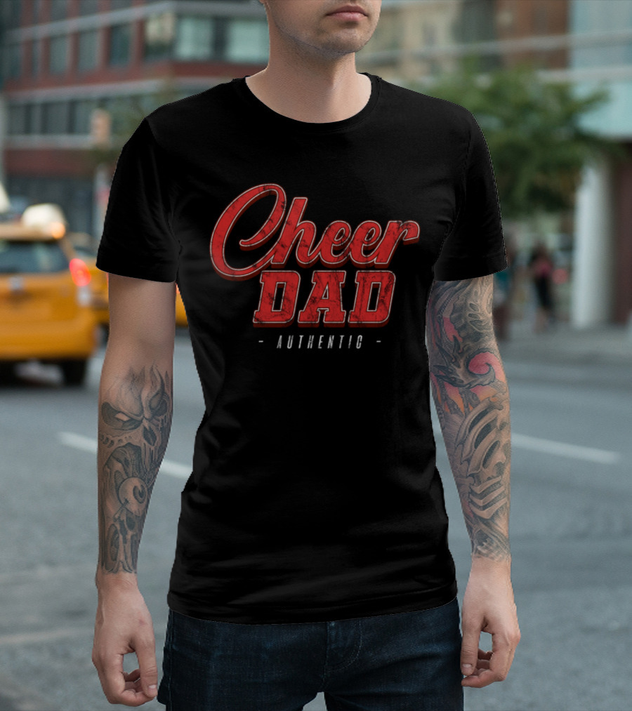 Cheer Dad Authentic Cheerleading Cheering T-Shirt