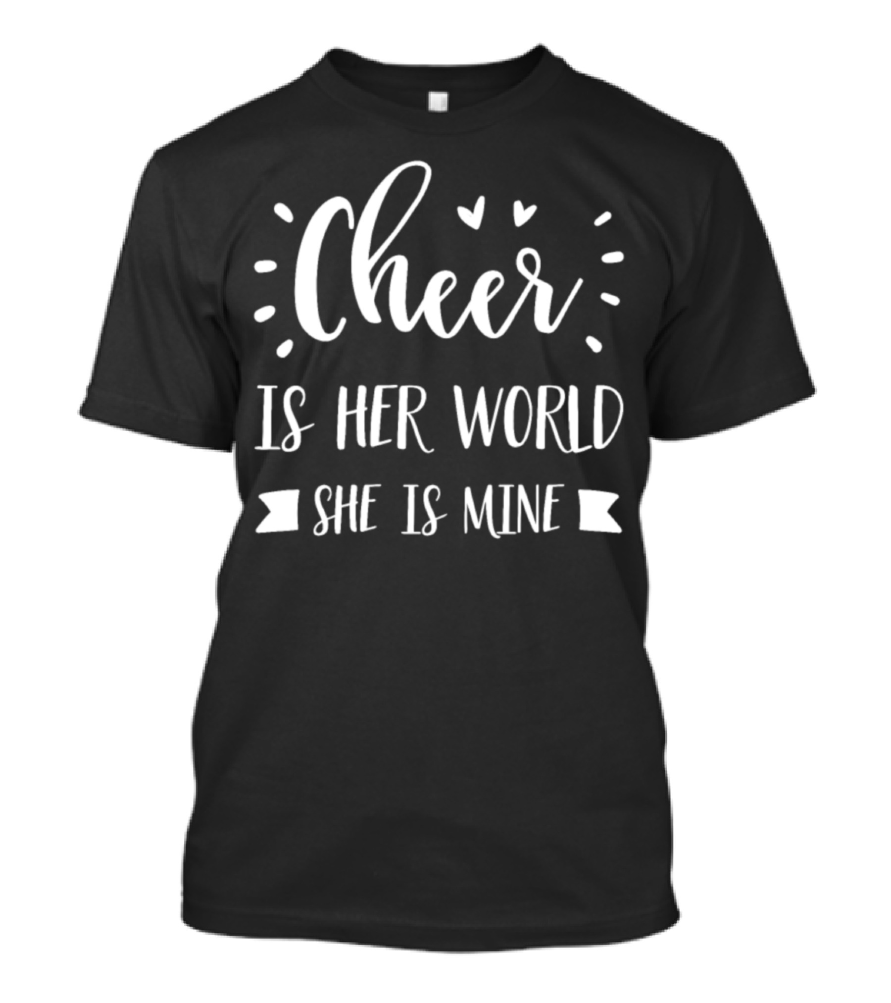 Cheer Is Her World She Is Mine Cheerleading Hearts T-Shirt