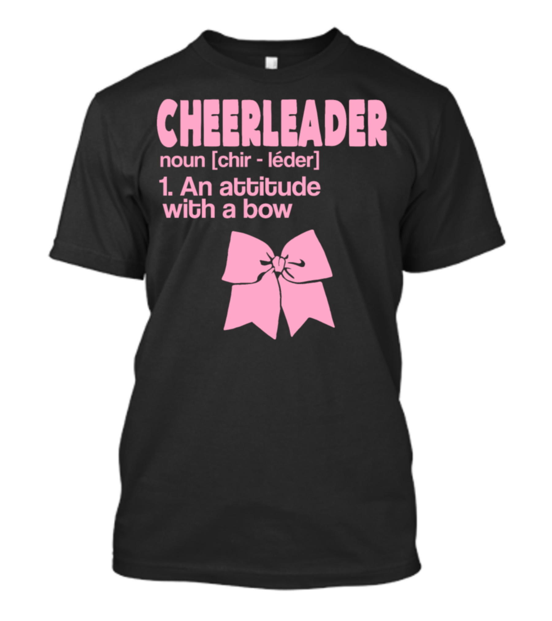 CHEERLEADER NOUN CHIR LÉDER AN ATTITUDE WITH A BOW T-Shirt