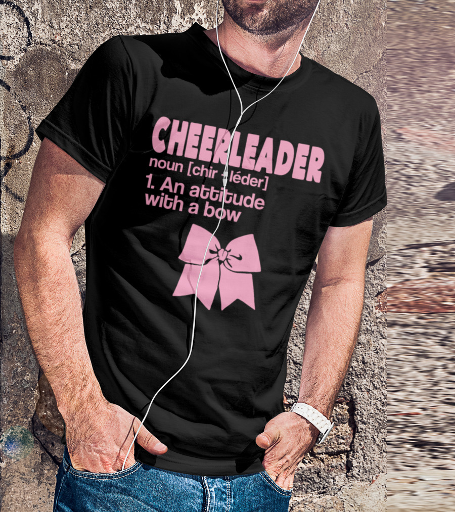 CHEERLEADER NOUN CHIR LÉDER AN ATTITUDE WITH A BOW T-Shirt