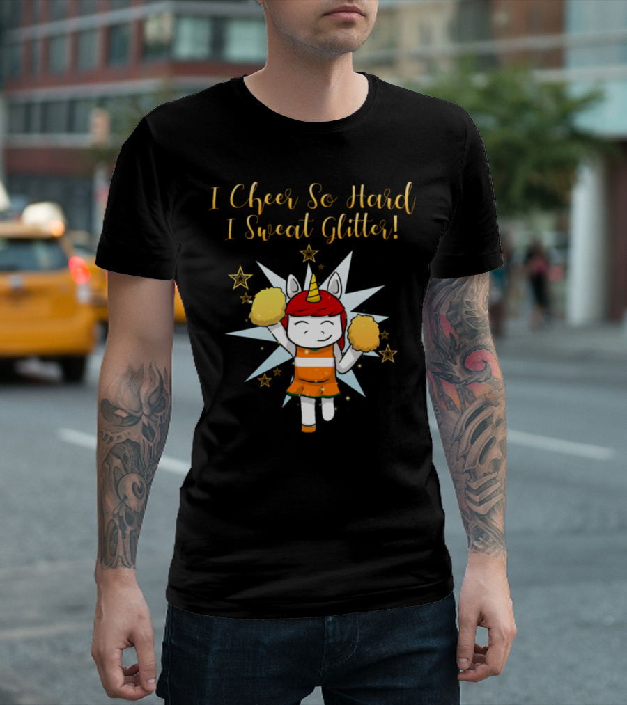 I Cheer So Hard I Sweat Glitter Cheerleader Unicorn T-Shirt