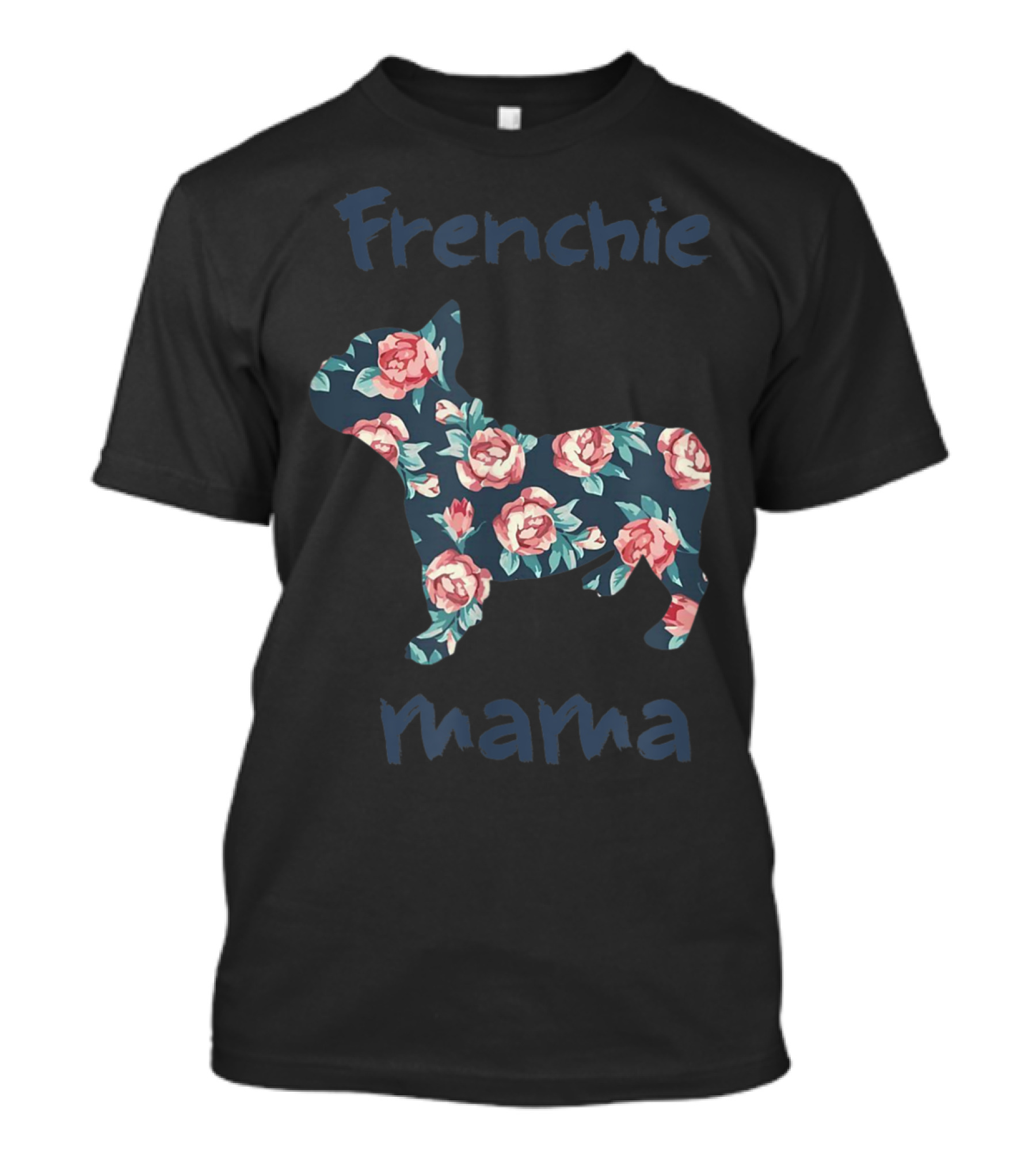 Frenchie Mama Floral French Bulldog T-Shirt