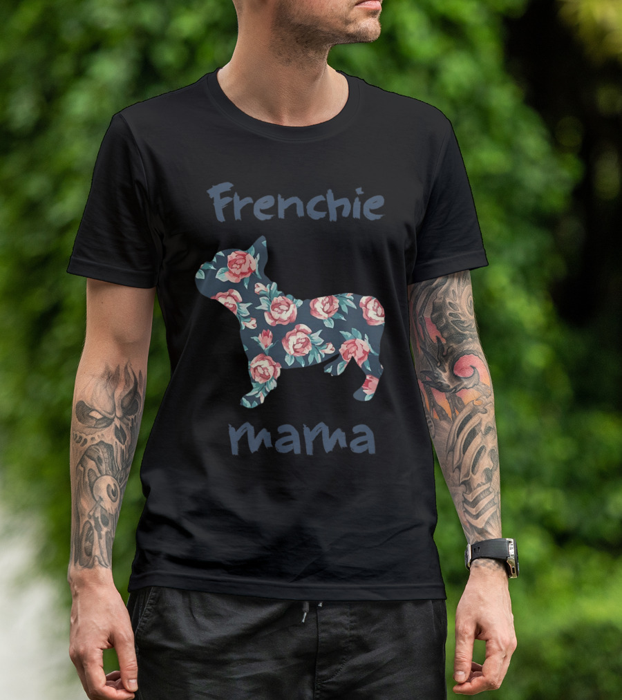 Frenchie Mama Floral French Bulldog T-Shirt
