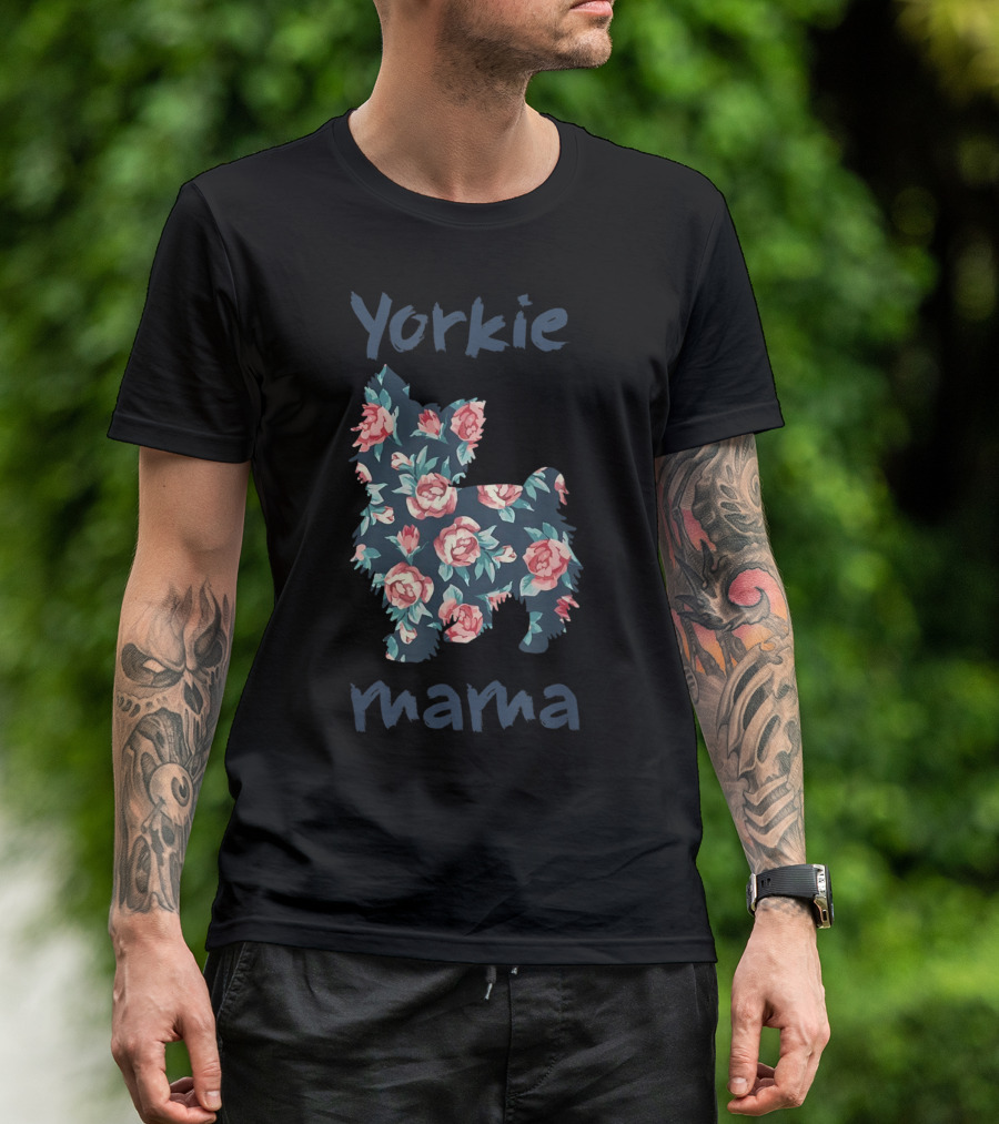 Yorkie Mama Floral Pattern Lover Mom Clothes T-Shirt