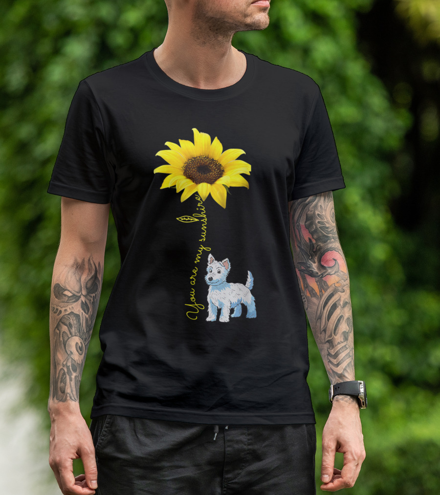 You Are My Sunshine Sunflower Westie Dog T-Shirt