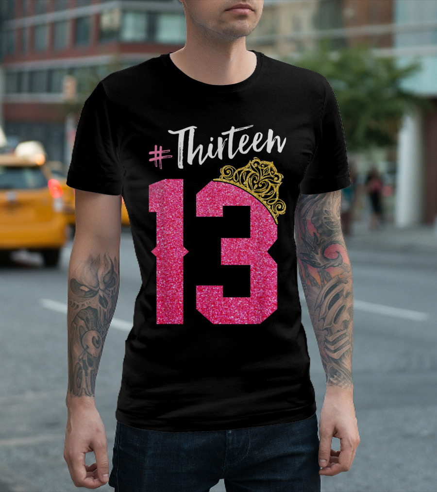 Thirteen 13 Pink Glitter Crown Birthday T-Shirt
