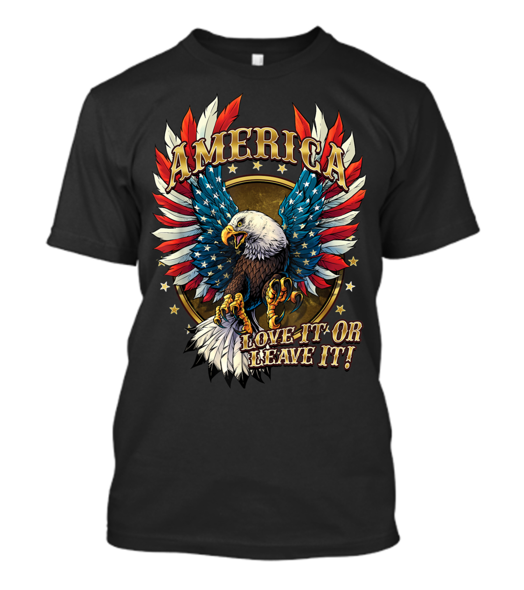 America Eagle Love It Or Leave It Patriotic T-Shirt