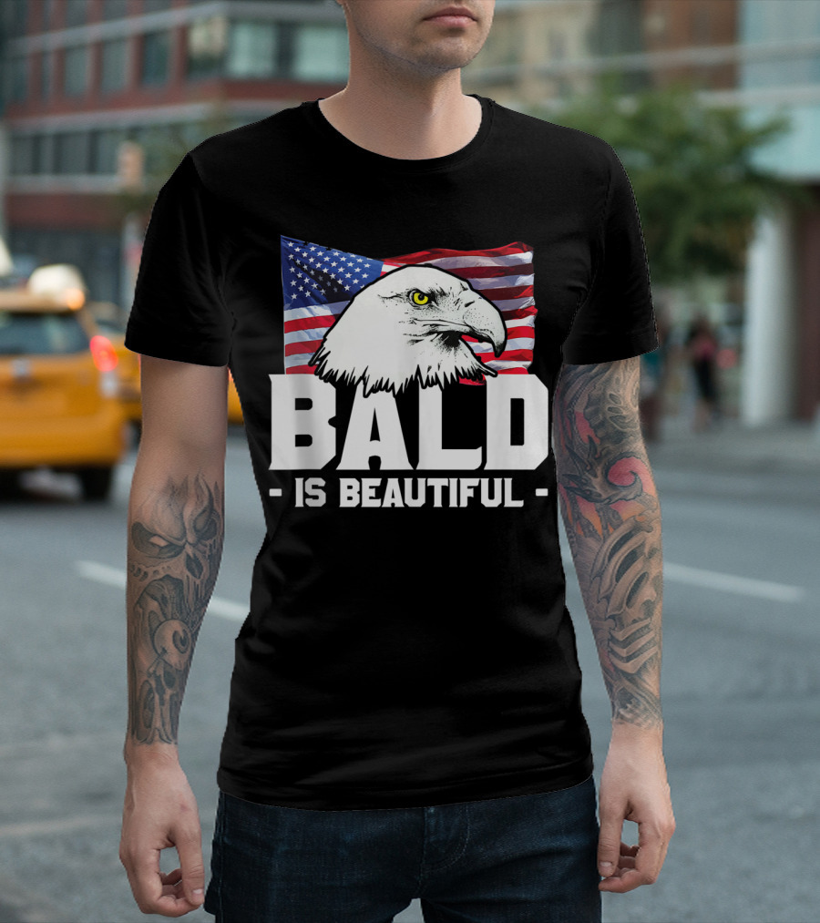 Bald Is Beautiful American Eagle With USA Flag T-Shirt