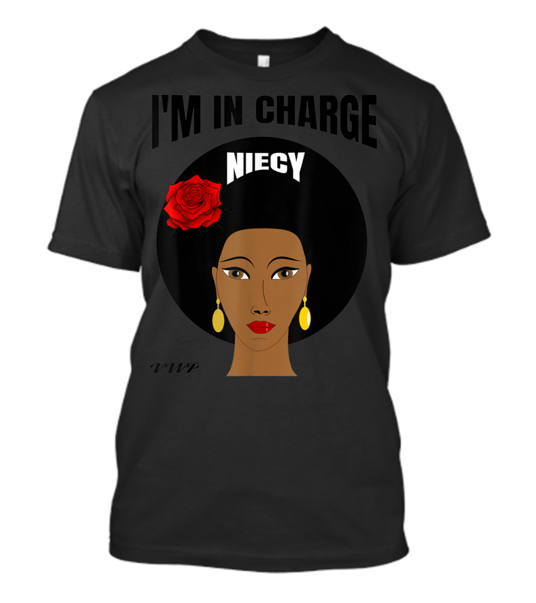 I'M IN CHARGE NIECY TWP Red Rose Afro T-Shirt