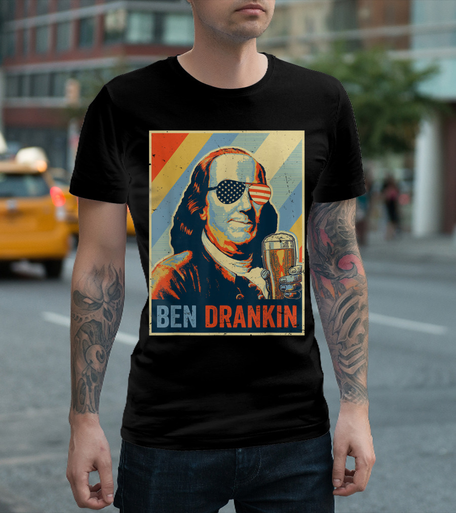 Ben Drankin American Flag Sunglasses Beer 4th Of July Benjamin Franklin T-Shirt