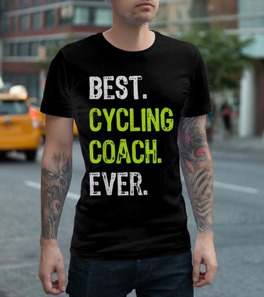 BEST CYCLING COACH EVER T-Shirt