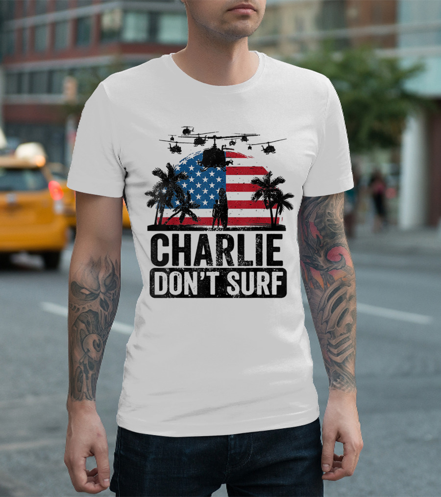 Charlie Don't Surf American Flag Helicopters Palms 4th Of July T-Shirt