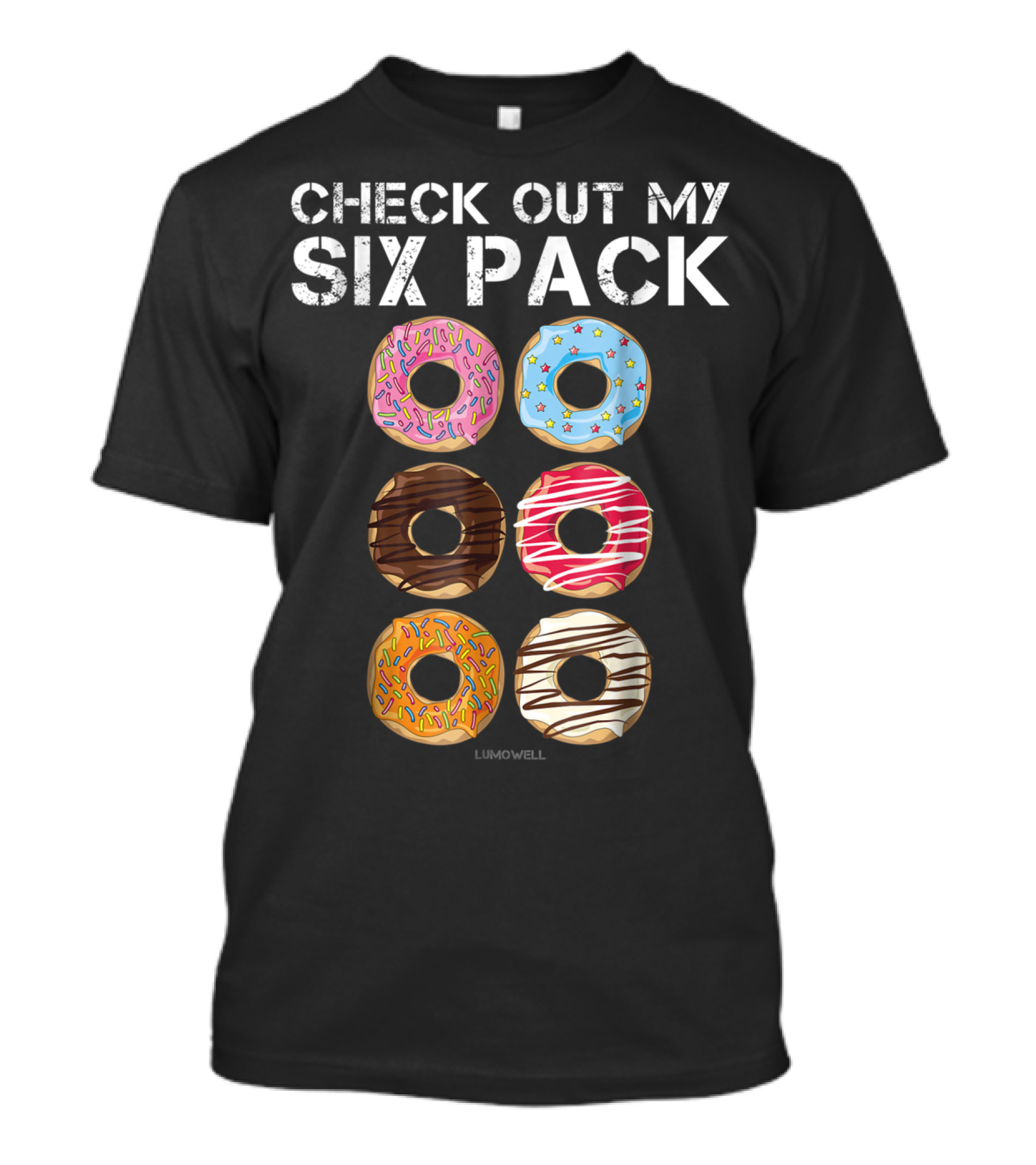 Check Out My Six Pack Donut Lumowell Funny Gym T-Shirt